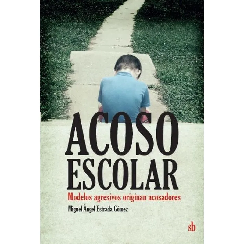 Acoso escolar: modelos agresivos originan acosadores