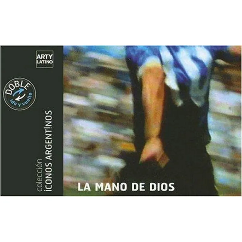 MANO DE DIOS, LA - Guyot, Alejandro Carlos (Direc MANO DE DIOS, LA