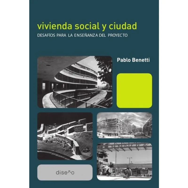 Vivienda social y ciudad: desafíos para la enseñanza del proyecto - Espanhol
