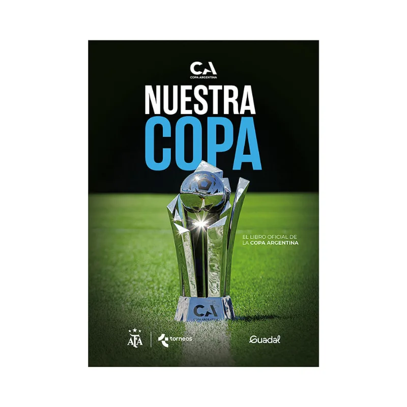 Libro Nuestra Copa Afa Guadal Libro Nuestra Copa Guadal
