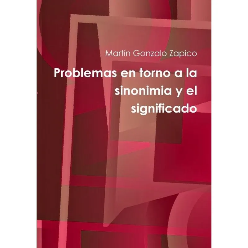 Problemas en torno a la sinonimia y el significado