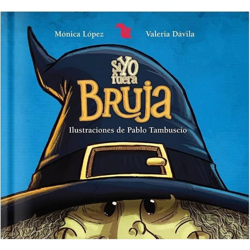 SI YO FUERA BRUJA - Lopez, Monica SI YO FUERA BRUJA