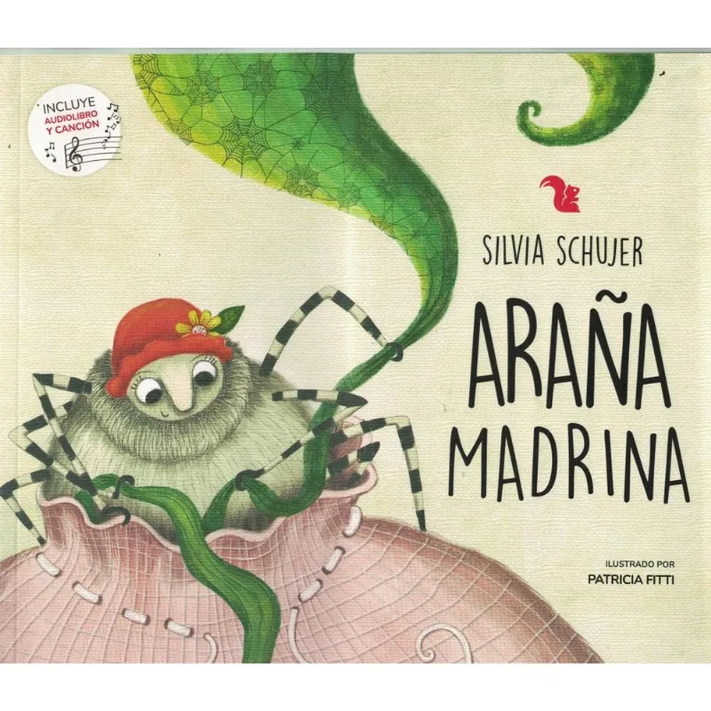 ARAÑA MADRINA, LA- INCLUYE AUDIOLIBRO Y CANCION - Schujer, Silvia ARAÑA MADRINA, LA- INCLUYE AUDIOLIBRO Y CANCION