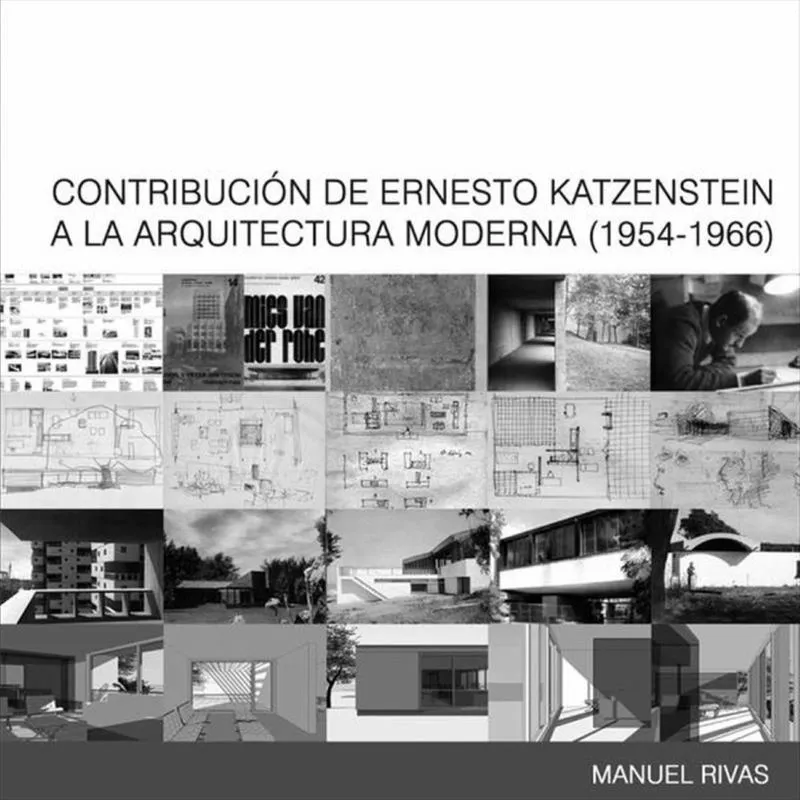 Contribución de Ernesto Kaszenstein a la arquitectura moderna 1954-1966 - Espanhol