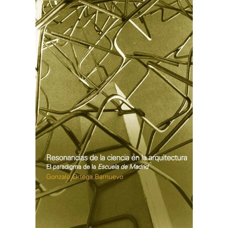 Resonancias de la ciencia en la arquitectura - Espanhol