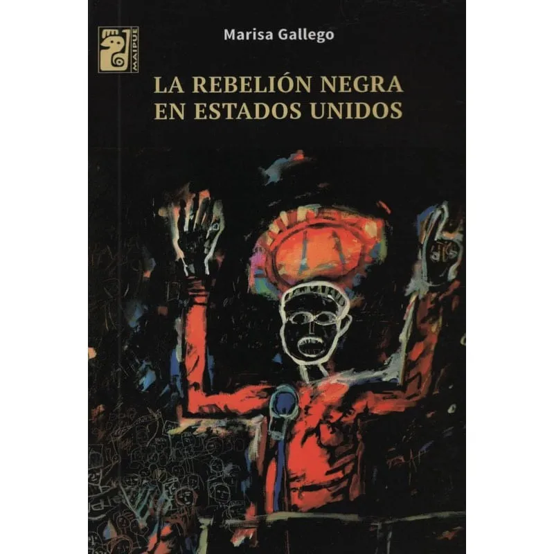 Livro La Rebelion Negra En Estados Unidos - Maipue