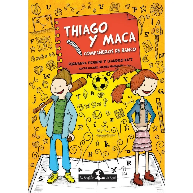 THIAGO Y MACA- COMPAÑEROS DE BANCO - Pichioni, Maria Fernanda THIAGO Y MACA- COMPAÑEROS DE BANCO