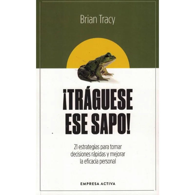 TRAGUESE ESE SAPO - Tracy, Brian TRAGUESE ESE SAPO
