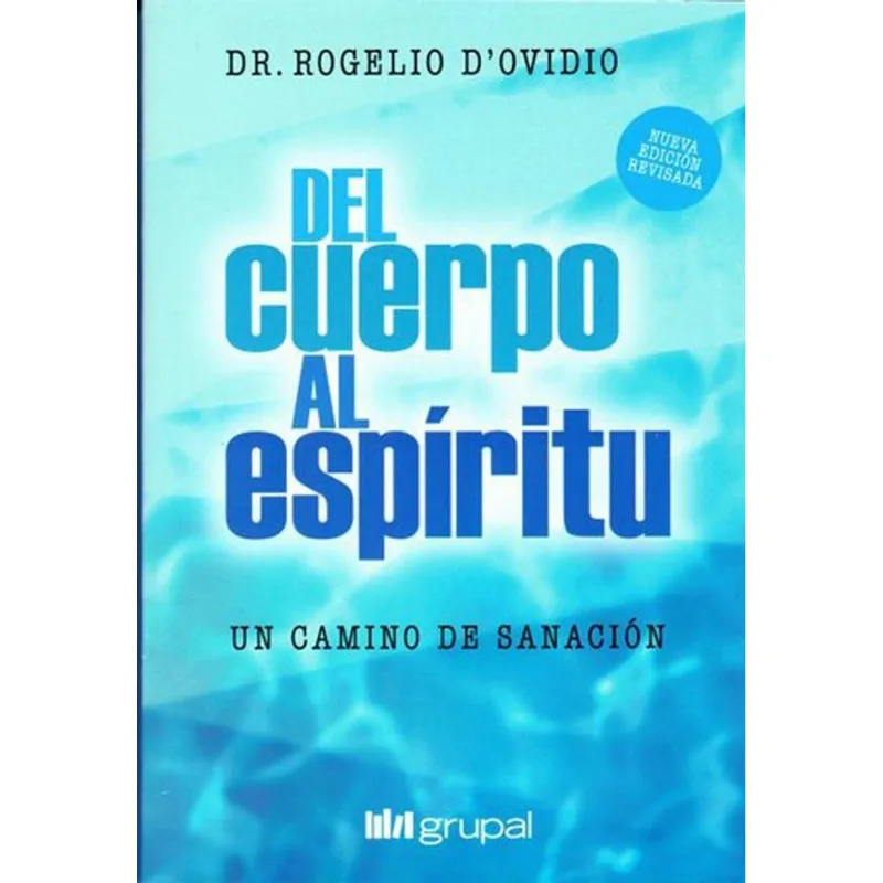 DEL CUERPO AL ESPIRITU - D"Ovidio, Rogelio Camilo DEL CUERPO AL ESPIRITU