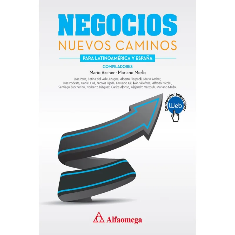 NEGOCIOS. NUEVOS CAMINOS PARA LATINOAMERICA Y ESPANA NEGOCIOS. NUEVOS CAMINOS PARA LATINOAMERICA Y ESPAÑA