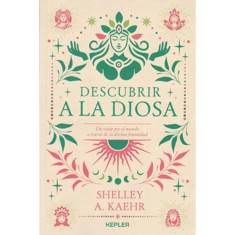 DESCUBRIR A LA DIOSA - KAEHR, SHELLEY A. DESCUBRIR A LA DIOSA