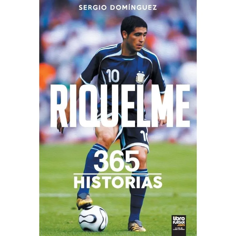RIQUELME. 365 HISTORIAS