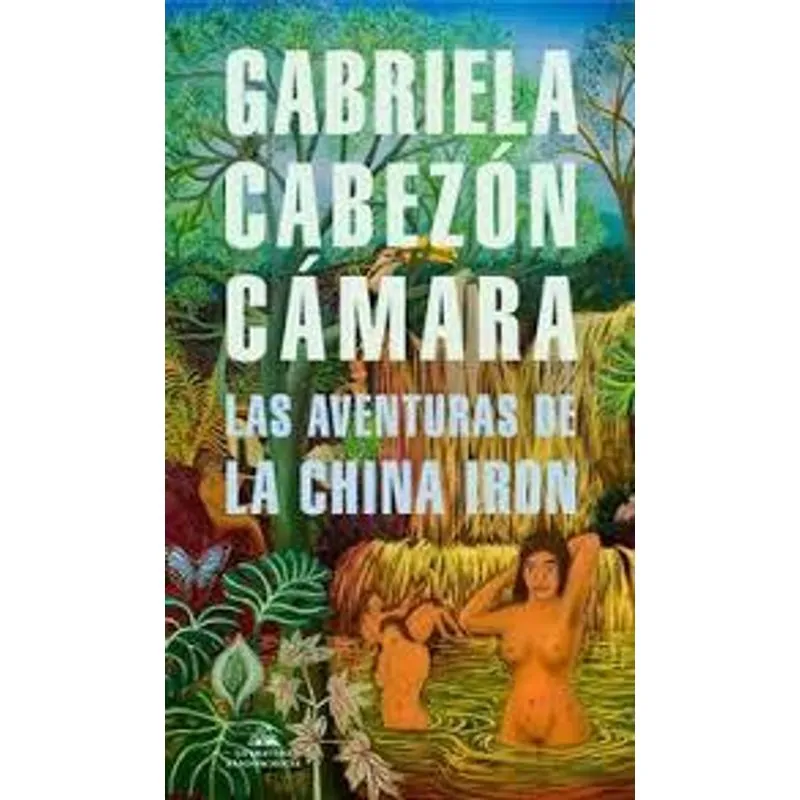 Aventuras de La China Iron, Las Las Aventuras de La China Iron