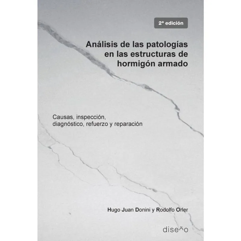 Analisis de las patologías en las estructuras de hormigón armado 2da ed. - Espanhol