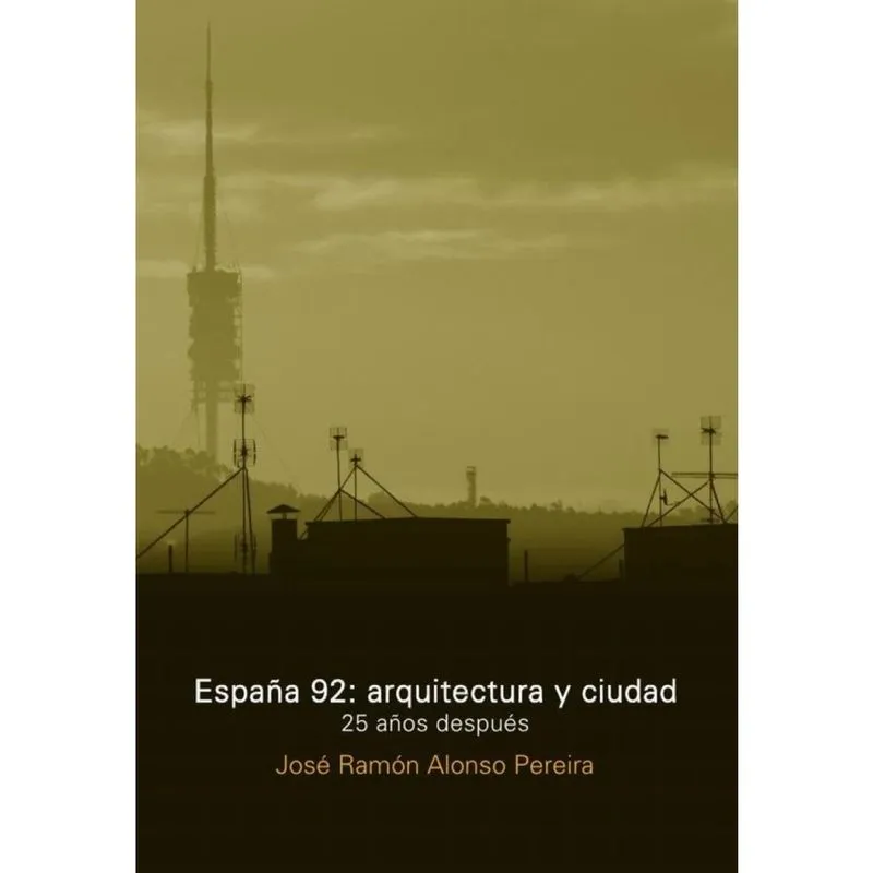España 92: Arquitectura y Ciudad - Espanhol