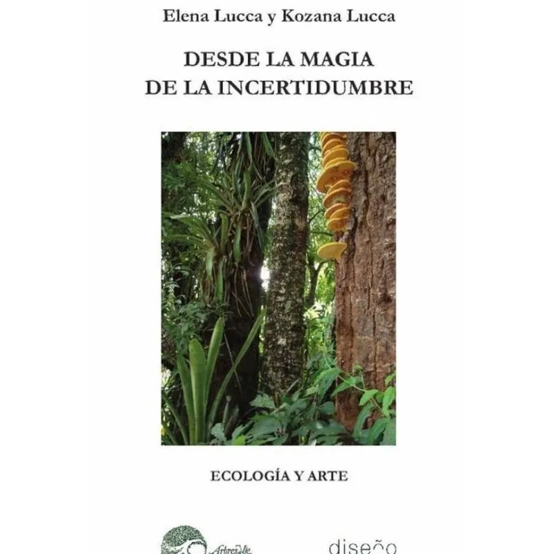 Desde la magia de la incertidumbre - Espanhol