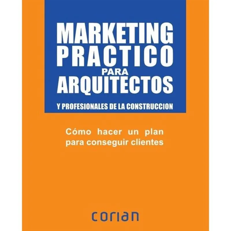 Marketing práctico para arquitectos (Español) - Espanhol
