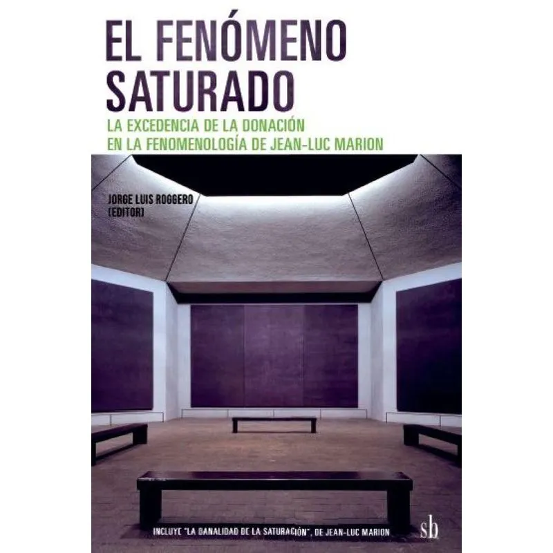 El fenómeno saturado. La excedencia de la donación en la fe