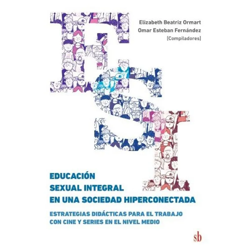 Educación Sexual Integral en una sociedad hiperconectada -