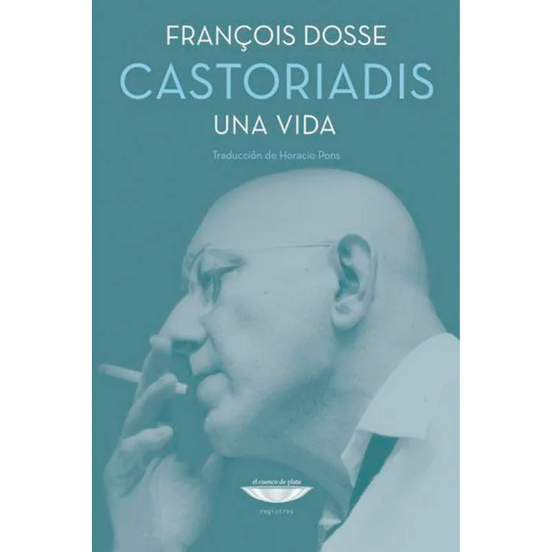 CASTORIADIS: UNA VIDA