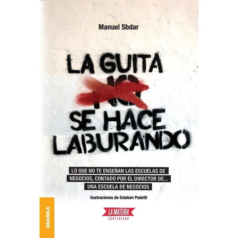 Guita Se Hace Laburando, La