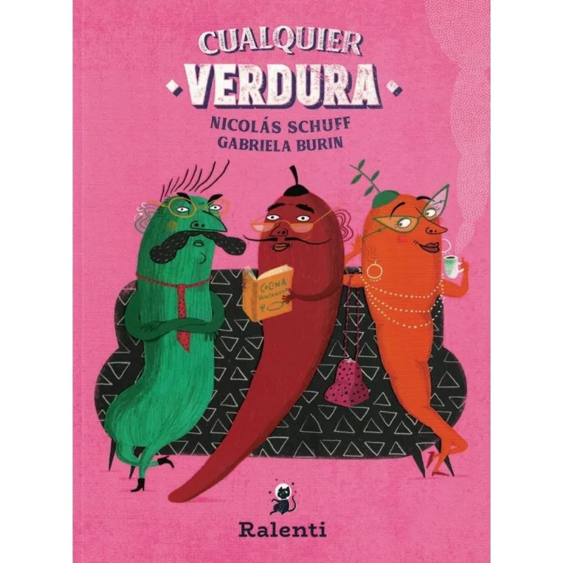 CUALQUIER VERDURA - NICOLAS SCHUFF, GABRIELA BURIN CUALQUIER VERDURA