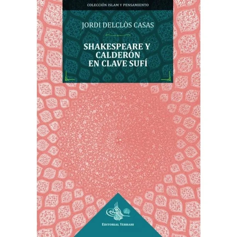 Shakespeare y Calderón en clave sufí - Espanhol
