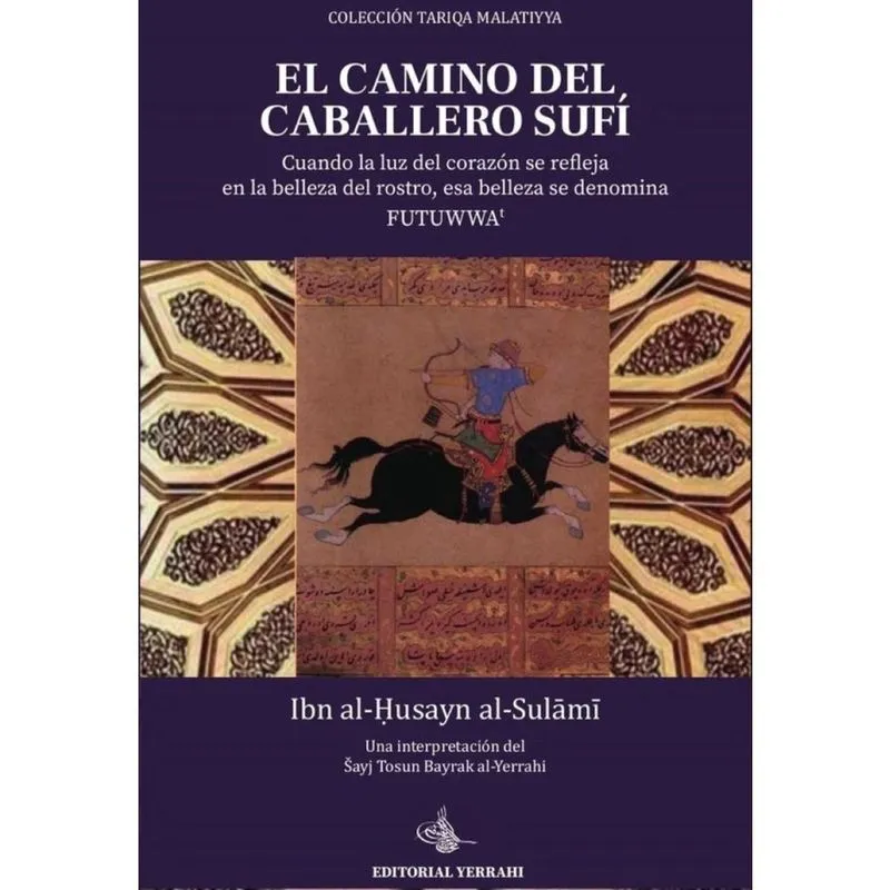 El camino del caballero sufí - Espanhol