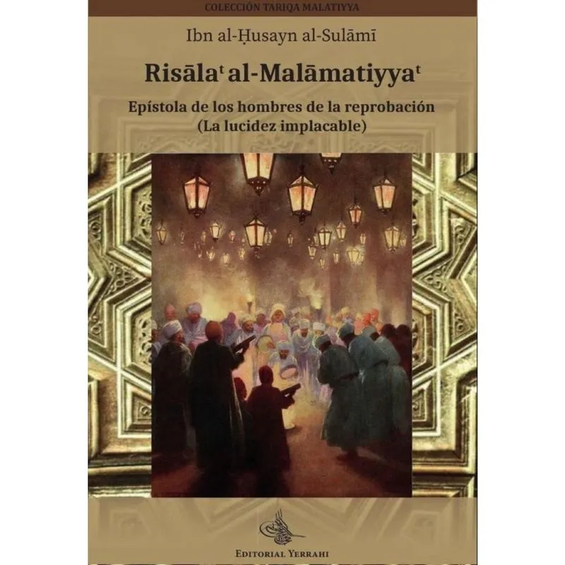 Risalat al-Malamatiyyat: epístola de los hombres de la reprobación - Espanhol