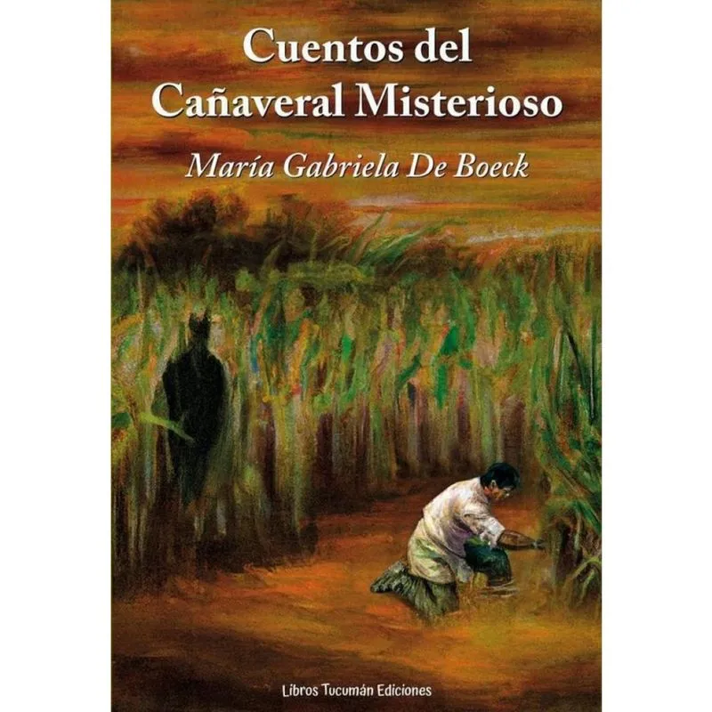 Cuentos del cañaveral misterioros - Espanhol