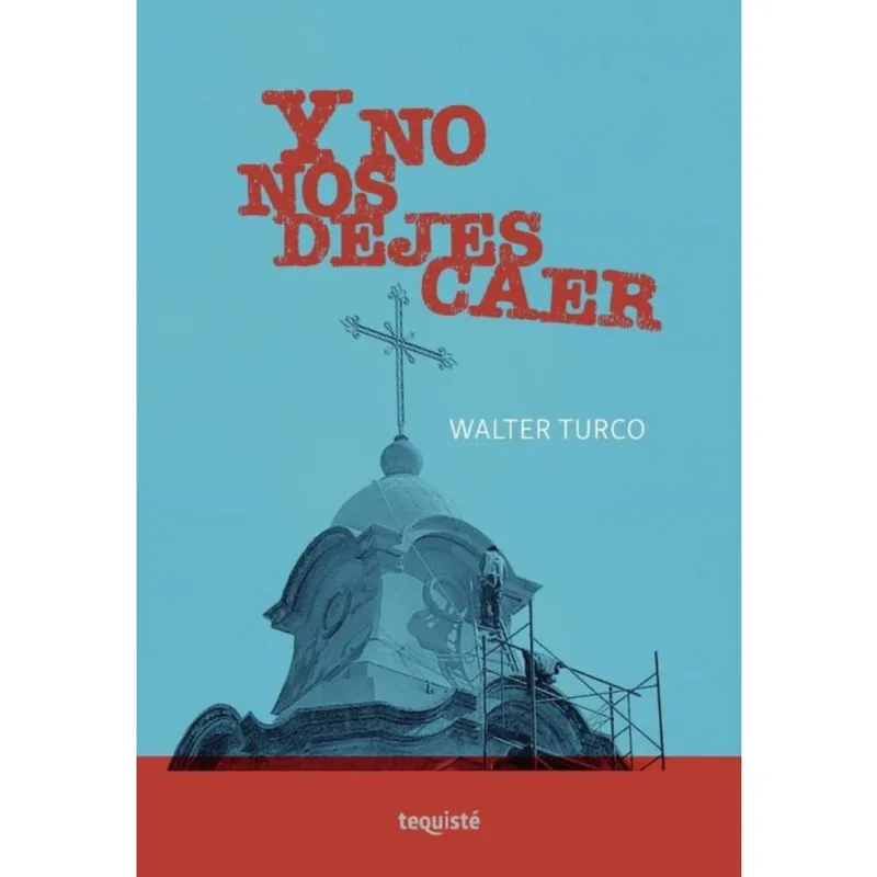 Y no nos dejes caer - Espanhol