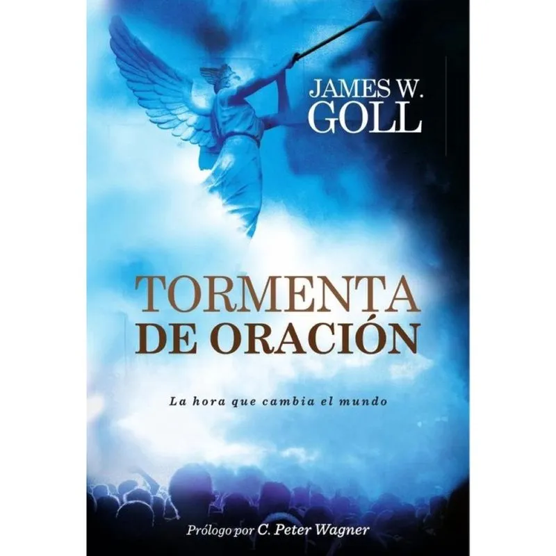 Tormenta de oración: La hora que cambia el mundo - Espanhol