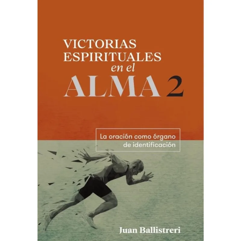 Victorias espirituales en el alma 2 - Espanhol