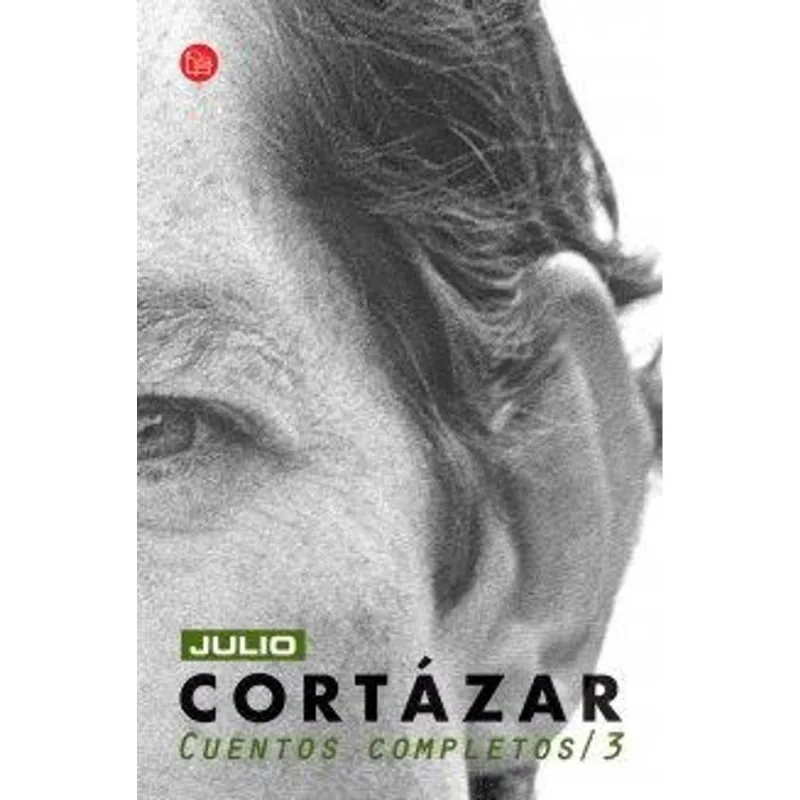 Cuentos Completos 3 Cortazar