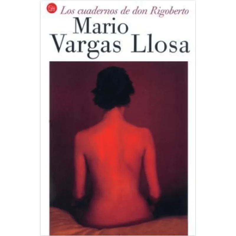 Cuadernos de Don Rigoberto, Los Los Cuadernos de Don Rigoberto