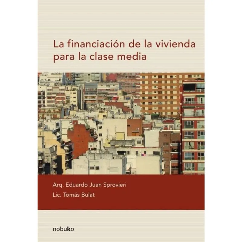 La financiación de la vivienda para la clase media - Espanhol