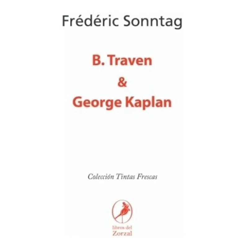 Livro B Traven & George Kaplan - Frederic Sonntag