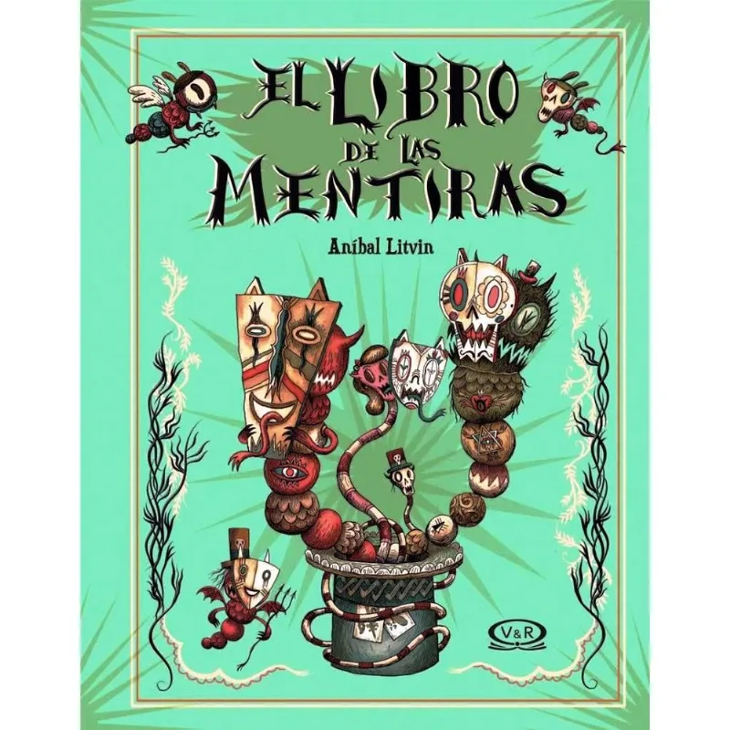 El libro de las mentiras: Desentraña los engaños y descubre la verdad El libro de las mentiras
