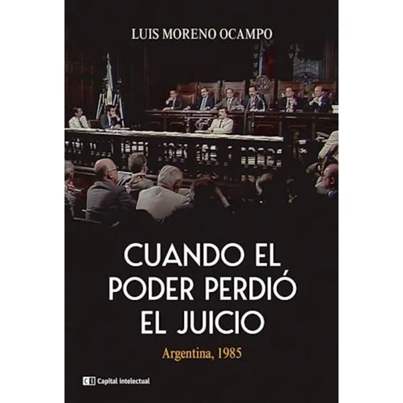 CUANDO EL PODER PERDIO EL JUICIO (EDICION 2022) - OCAMPO, LUIS MORENO CUANDO EL PODER PERDIO EL JUICIO EDICION 2022