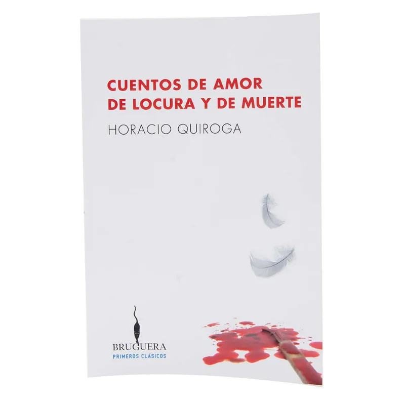 Cuentos De Amor, De Locura Y De Muerte
