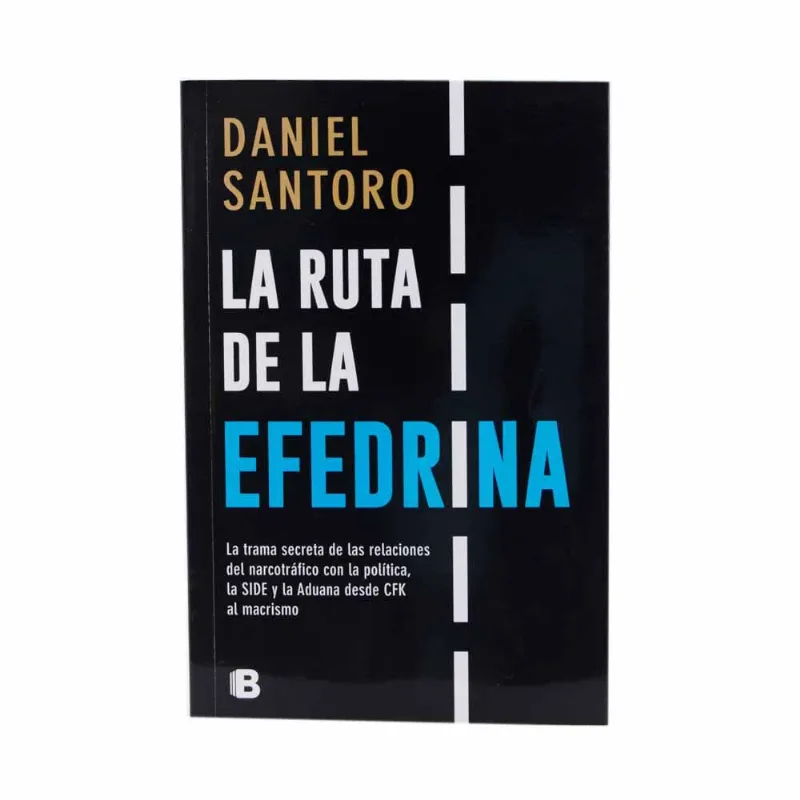 La Ruta De La Efedrina