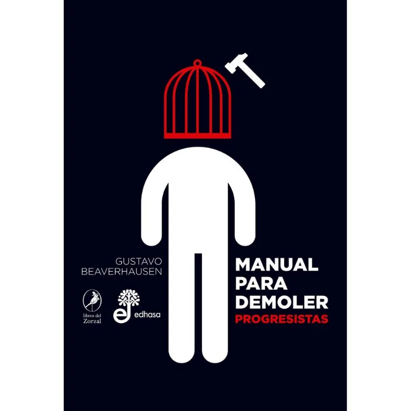 MANUAL PARA DEMOLER PROGRESITAS - Beaverhausen, Gustavo MANUAL PARA DEMOLER PROGRESITAS