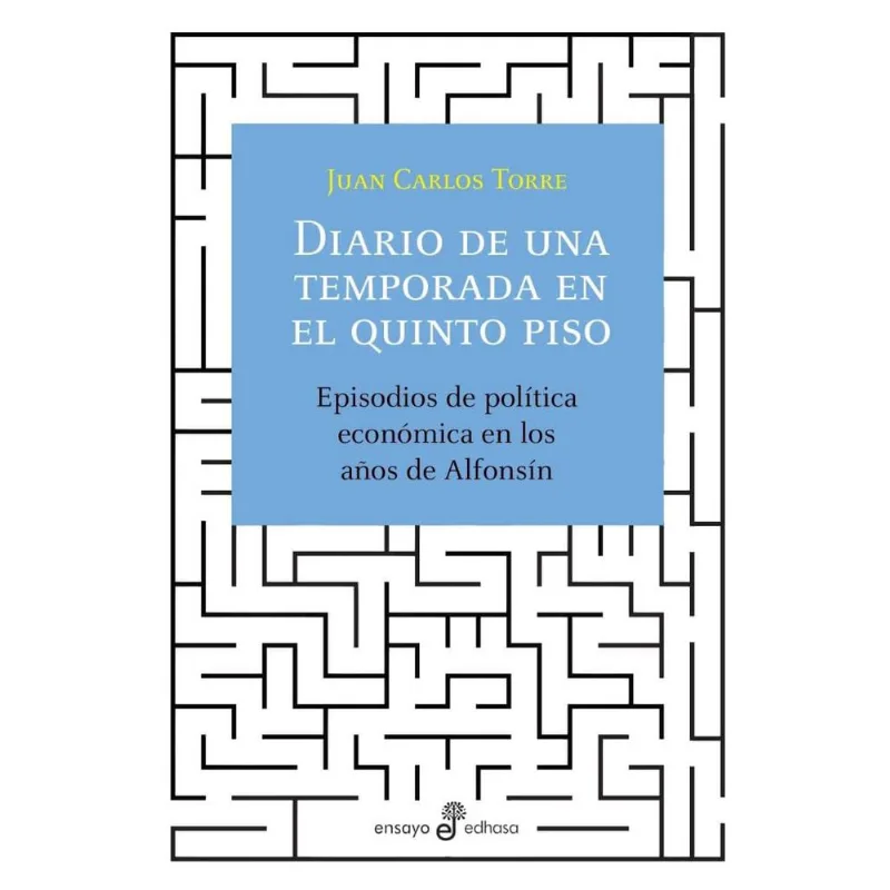 DIARIO DE UNA TEMPORADA EN EL QUINTO PISO - Torre, Juan Carlos DIARIO DE UNA TEMPORADA EN EL QUINTO PISO