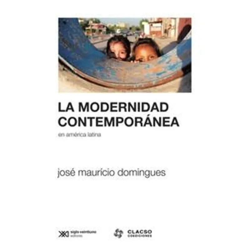 LA MODERNIDAD CONTEMPORANEA EN AMERICA LATINA