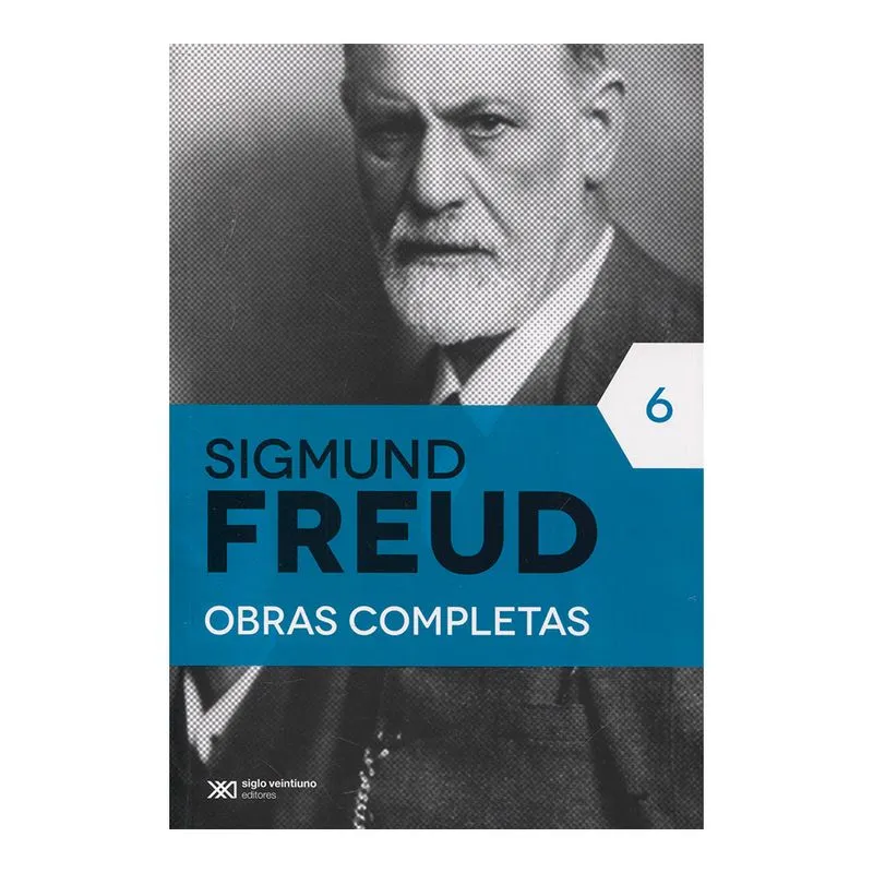 Sigmund Freud. Obras completas (Tomo 6)