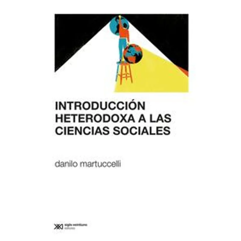 INTRODUCCION HETORODOXA A LAS CIENCIAS SOCIALES