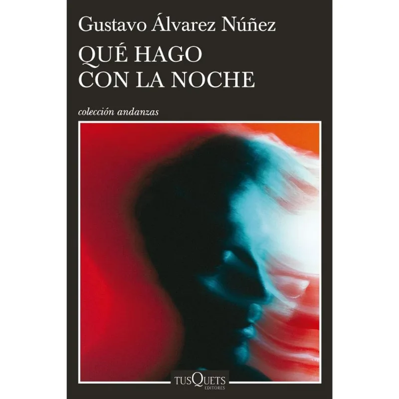QUE HAGO CON LA NOCHE - Alvarez Nuñez, Gustavo QUE HAGO CON LA NOCHE