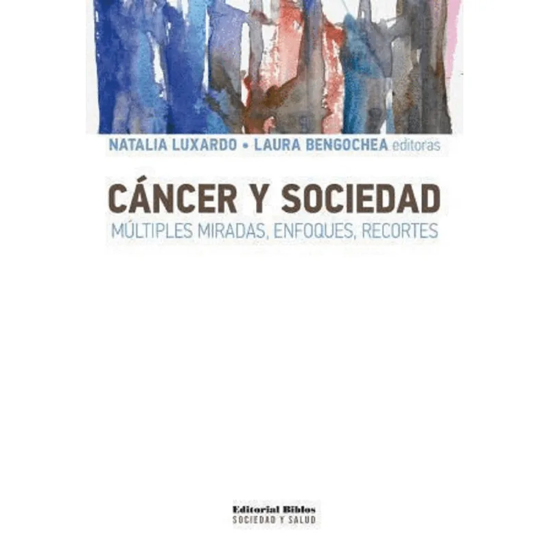 Cancer y sociedad Cáncer y sociedad