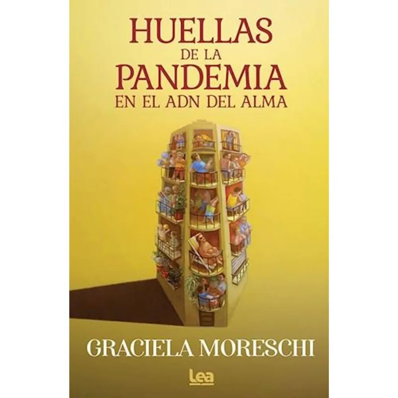 HUELLAS DE LA PANDEMIA - Moreschi, Graciela HUELLAS DE LA PANDEMIA