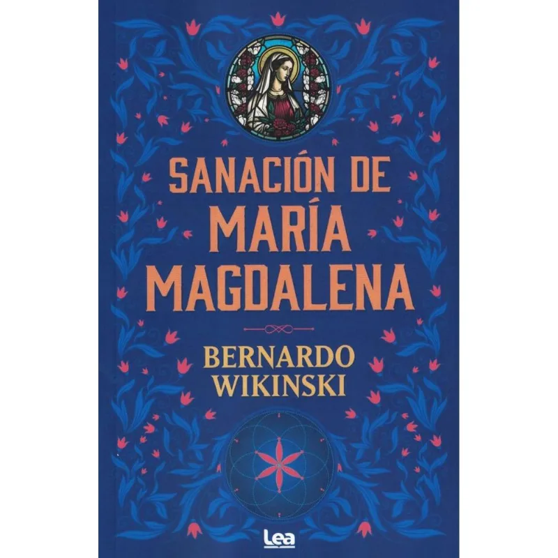 SANACION DE MARIA MAGDALENA - Wikinski, Bernardo SANACION DE MARIA MAGDALENA